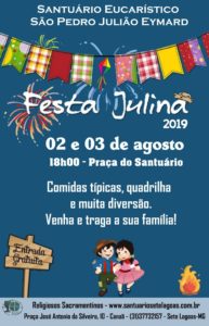 Festa Julina dias 02 e 03 de agosto no Santuário São Pedro Julião Eymard. Participe!