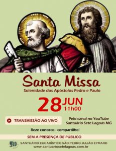Santa Missa com transmissão ao vivo, 28/06. Participe!