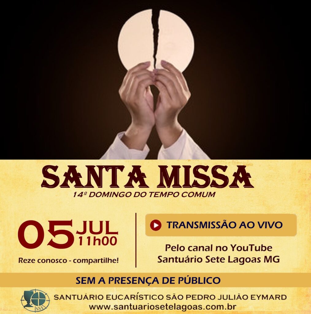 Santa Missa Com Transmiss O Ao Vivo Dia Participe Santu Rio Eucar Stico De Sete Lagoas