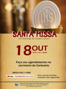 Santa Missa presencial com transmissão ao vivo, 18/10. Participe!