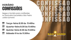 Horário para as Confissões 2025